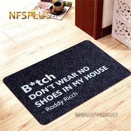 Decorative Door Mat Carpet Outdoor Indoor Doormat Shoes Clean 40x60cm DON'T WEAR NO SHOES IN MY HOUSE Print Anti-Slip Floor Mats 220301