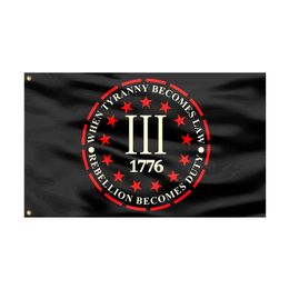 Balance When Tyranny Becomes Law Banner Three 3% Percenter Rebellion Tyranny Flag 1776 Flag Black Vivid Colour and Fade Proof with Grommet