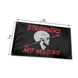 Strangers Not Welcome Flags 3' x 5'ft Festival Banners 100D Polyester Outdoor High Quality Vivid Colour With Two Brass Grommets