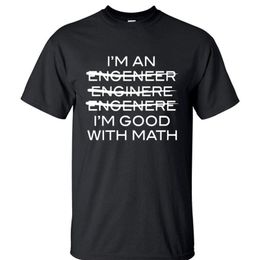 Funny Slogan Men T-Shirt I'm An Engineer I'm Good With Math Letters Casual O-Neck Tshirt New Summer Hip Hop Style Tops Tees 210317