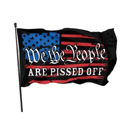 We The People Are Pissed Off Patriotic Freedom 3x5ft Flags 100D Polyester Banners Indoor Outdoor Vivid Color High Quality With Two Brass Grommets