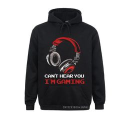 Men's Hoodies & Sweatshirts Can't Hear You I'm Gaming Gamer Assertion Gift Idea Pullover Sportswears 2021 Women 3D Style
