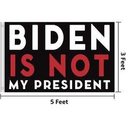 Biden is not My President Custom Flags 3x5, Polyester Fabric Hanging All Countries Double Sided Printing One Layer, Free Shipping