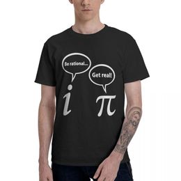 Men's T-Shirts Be Rational Get Real Imaginary Math Pi Pure Cotton Crewneck Men T-Shirt Short Sleeve Oversized Unisex Tee Tops Summer