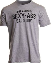 Men's T-Shirts Just Another Sexy Bald Guy | Funny Dad Husband Grandpa Joke Men Humor T-Shirt