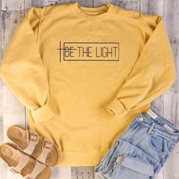 Be The Light 100% Cotton Sweatshirt Casual Inspirational Quote Pullovers Scripture Women Long Sleeve Sweatshirts 210816