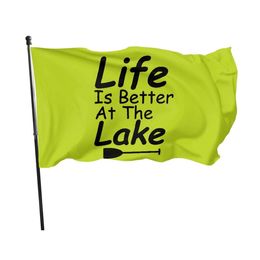 Life Is Better At The Lake 3x5ft Flags Outdoor Banners 100D Polyester 150x90cm High Quality Vivid Colour With Two Brass Grommets