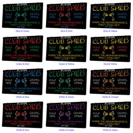 LX1239 Your Names Club Shed Walk Here Crawl Home Light Sign Dual Colour 3D Engraving