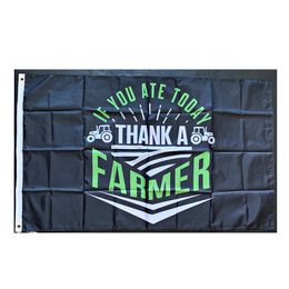 If You Eat Today Thank A Farmer 3x5ft Flags 100D Polyester Banners Indoor Outdoor Decoration Vivid Colour High Quality With Two Brass Grommets