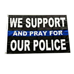 Support And Pray For Our Police Flag Vivid Color UV Fade Resistant Double Stitched Decoration Banner 90x150cm Digital Print Wholesale