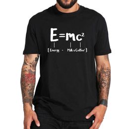 Funny Math Energy Equal Milk Add Square Coffee Theory of Relativity Design Cotton Tshirt EU Size X0621