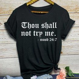 Thou Shall Not Try Me Letter Print T Shirt Women Short Sleeve O Neck Loose Tshirt Summer Fashion Ladies Tee Shirt Tops Clothes X0527