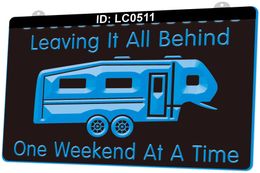 LC0511 Leaving It All Behind One Weekend Campsite Light Sign 3D Engraving
