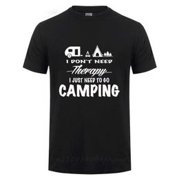 I Dont Need Therapy Camping T Shirt Life Camp S T-Shirt Happy Funny Traveller National Forest Graphic Tee 210629