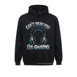 Men's Hoodies & Sweatshirts Can't Hear You I'm Gaming Gamer Assertion Video Games Pullover Hoodie YEAR DAY For Men Geek Clothes