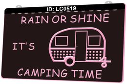 LC0519 Rain or Shine its Camping Time Light Sign 3D Engraving