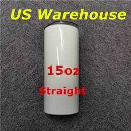 Local Warehouse! 15oz STRAIGHT Sublimation Tumblers With Straws White Blank Stainless Steel Water Bottles Double Insulated Cups Office Coffee Milk Mugs A12
