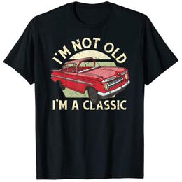 Men's T-Shirts I'm Not Old, A Classic Car Shirt Men, Dad, Grandpa T-Shirt Retirement Tee Tops Gift Customised Products