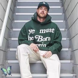 Green Oversize CPFM XYZ Ye Must Be Born Again Foam Print Couple Hooded Fleece Hoodie Sweatshirt W220812