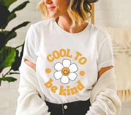 be kind shirt UK - Cool To Be Kind Tee Daisy Colored T-shirt Spread Kindness Shirts Positivity Women Fashion Casual 100%cotton Vntage Top