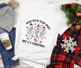 womens funny christmas shirts UK - When Youre Dead Inside T Shirt But Its Christmas T-shirt Funny Dancing Skeletons Tee Women Trendy Casual Holiday Style Vintage