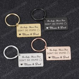 Custom Keychain Gift for Son Daughter From Dad Mom Key Chains Be Safe Have Fun Don't Be Stupid for Children Engrave Name Keyring