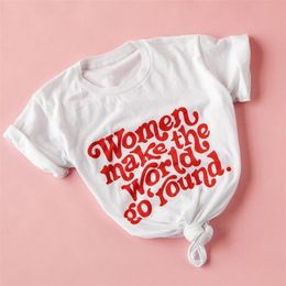 Vintage Make The World Go Round Women Tee Girl Power Aesthetic Letter Print White Feminist Streetwear Fashion Cotton Hipster 220511