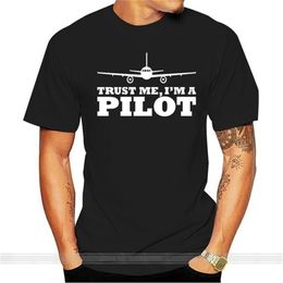 Fashion TRUST ME IM A PILOT Mens Unisex T-shirt Plane Flying Aeroplane Aviation Gift Tee shirt 220323