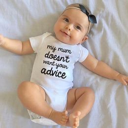 Rompers Funny My Mother Does Not Want Your Advice Letters Print Born Baby Clothes White Casual Body For 0-24M Girl ClothesRompers
