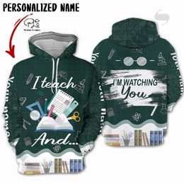 PLstar Cosmos 3DPrinted est Teacher Gift Custom Name Worker Unique Hrajuku Streetwear Unisex Casual Hoodies Zip Sweatshirt A6 220713