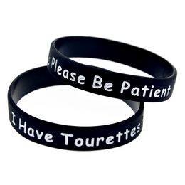 1PC I have Tourettes Please be patient Silicone Rubber Wristband Ink Filled Logo Adult Size 5 Colours