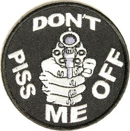 Do Not Piss Me Off With A Gun Patch - 3 inch Embroidery Patch Iron Sew On Badge For Jackets Jeans Clothing Decor Free Shipping