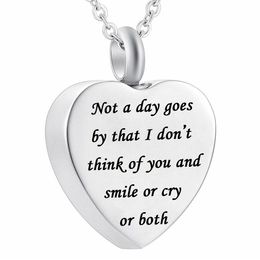 Urn Necklace not a day goes by that I don't think of you and simile or cry or borth Heart Pendant Cremation Jewelry Memorial Ashes Keepsake