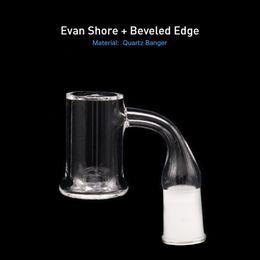 Evan Shore Quartz Banger 25mm 3mm thick with 10mm 14mm 18mm Male Female Bevelled Edge nail for Hookahs dab oil rig