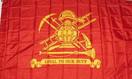 Fire Fighter Loyal to our Duty Flag   150x90cm 3X5FT Custom Flags 100D Polyester Outdoor Indoor Usage, for Festival Hanging Advertising