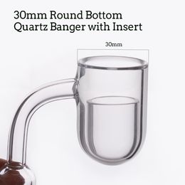 Smoking Accessories 30mm Round Bottom Quartz Banger Bevelled edge with insert bowl for glass bongs oil dab rigs