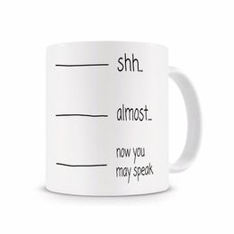 US $3.98 |Shh, Almost, Now You May Speak Mug,Funny Coffee Mug,Office Mug,Work Mug Cup with Stirring Spoon|Mugs| AliExpress US $3.98 |Shh, Almost, Now You May Speak Mug,Funny Coffee Mug,Office Mug,Work Mug Cup with Stirring Spoon|Mugs| AliExpress