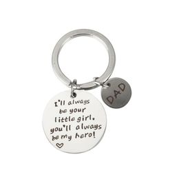 Fashion Jewelry Accessories Stainless Steel Keychain I'll always be your little girl Father Day Gift For Dad