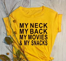 Wholesale-My Neck My Back Movies and Snacks T Shirt Women Fashion Unisex Slogan Mother Mom Gift Girl Gift Vintage Goth Tee Top