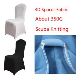Covers casamento Tecido Spacer 50PCS / Lot 350G / PC 3D Scuba Knitting Universal estiramento Cadeira Coberta Spandex Hotel Festa Banquete Chair