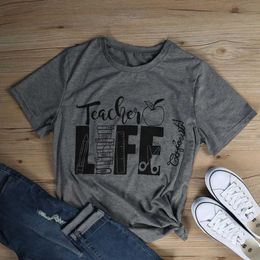 Fashion Slogan Funny Graphic Tees Teachers' Day Gift Tops Tumblr Goth Art T Shirt Teacher Life O-Neck Short Sleeve T-Shirt Women