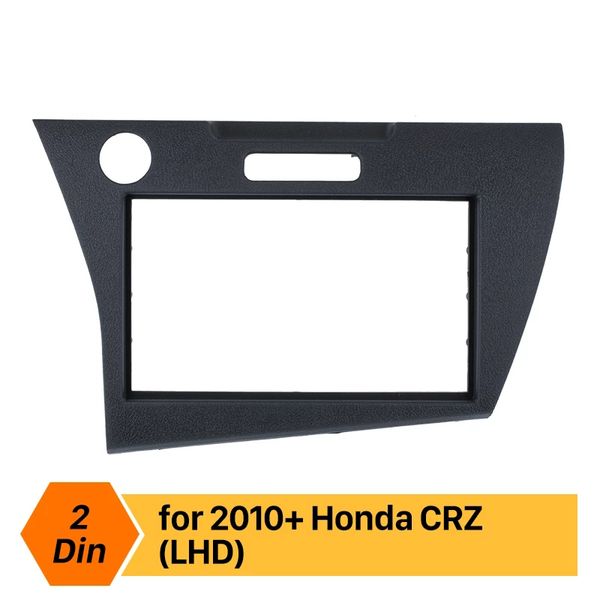 2Din autoradio Fascia pour 2010 + Honda CRZ LHD voiture DVD Gps cadre décoratif tableau de bord Kit garniture lunette kit d'installation Kit de montage