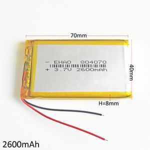 3.7V 2600mAh Lithium Polymère Rechargeable Batterie lipo polymère cellules Pour DVD PAD GPS banque d'alimentation Caméra E-books modèle de téléphone mobile 804070