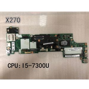 Original Laptop Motherboards Lenovo ThinkPad X270 Mainboard I5-7300U FRU 01HY507 01HY505 01LW712