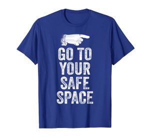 Gehen Sie zu Ihrem sicheren Raum Anti SJW Lustiges T-Shirt Politik