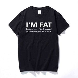 Eu sou gorda porque camiseta - engraçada sua mãe brincadeira ofensiva piada de biscoito top moda algodão de manga curta camiseta tshirt r230914