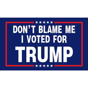 Bandera de Trump no me culpes 100% poliéster 90x150cm 3x5 pies 50 piezas venta al por mayor directa de fábrica con doble costura