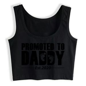 Crop Top Samice promowany do Daddy Est 2020 Zabawny biały niestandardowy zbiornik top kobiety x0507