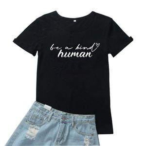 Damen-T-Shirt „Be A Kind Human“, modisch, einfache Buchstaben, Grafik-T-Shirts, lockere Baumwolle, kurze Ärmel, T-Shirt für Damen, Sommer-Tops