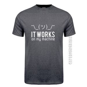 Letnie Mężczyźni T Shirts Funny Geek It Pracuje na My Machine T-shirt Tshirt Bawełna O Neck Programmer Top Tees 210706